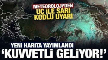 Meteoroloji'den kuvvetli yağış uyarısı! Üç il için sarı kod