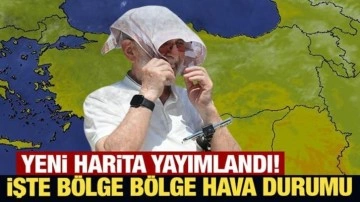 Meteoroloji yeni harita yayımladı! İşte bölge bölge hava durumu