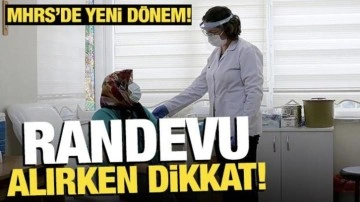 MHRS’de yeni dönem: Randevu alırken dikkat!