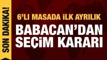 Millet İttifakı'nda ilk ayrılık: Babacan se&ccedil;im kararını a&ccedil;ıkladı