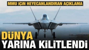 Milli Muharip U&ccedil;ak i&ccedil;in heyecanlandıran a&ccedil;ıklama! T&uuml;m d&uuml;nya yarına kilitlendi