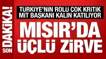MİT Başkanı Kalın'dan Mısır'da kritik temaslar