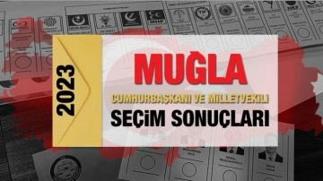 Muğla se&ccedil;im sonu&ccedil;ları a&ccedil;ıklandı! AK Parti, CHP, MHP, İYİ Parti, TİP ve Yeşil Sol Parti oy oranları