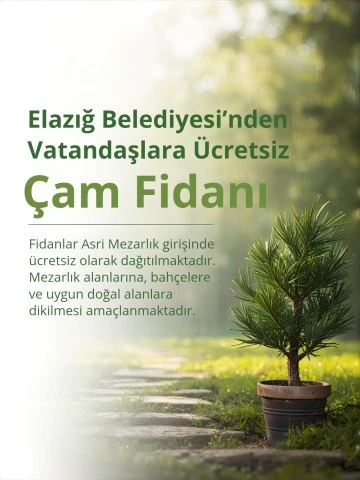 ELAZIĞ BELEDİYESİ'NDEN VATANDAŞLARA &Uuml;CRETSİZ &Ccedil;AM FİDANI