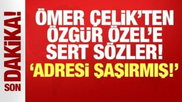 Ömer Çelik'ten Özgür Özel'e sert sözler: Siyasi navigasyon problemi yaşıyor