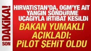 Orman Genel Müdürlüğü’ne ait yangın söndürme uçağıyla irtibat kesildi: 1 şehit