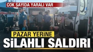 Pazar yerine silahlı saldırı: Çok sayıda yaralı var