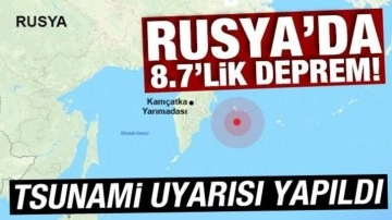 Rusya'da 8.7 büyüklüğünde deprem: Tsunami uyarısı yapıldı