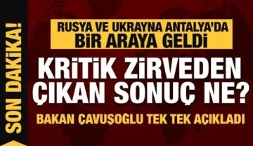 Rusya ve Ukrayna g&ouml;r&uuml;şmesinden &ccedil;ıkan sonu&ccedil; ne? Bakan &Ccedil;avuşoğlu tek tek a&ccedil;ıkladı
