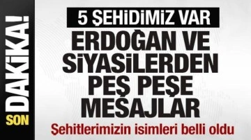 Şehit askerlerimizin isimleri belli oldu! Başkan Erdoğan ve siyasilerden peş peşe mesajlar
