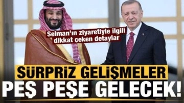 Selman'ın T&uuml;rkiye ziyaretinin perde arkası: S&uuml;rpriz gelişmeler peş peşe gelecek!