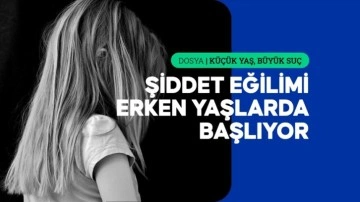 Şiddet riski okul &ouml;ncesi d&ouml;nemde sinyal veriyor