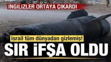 Sır ifşa oldu! İsrail tüm dünyadan gizlemiş! İngilizler ortaya çıkardı!
