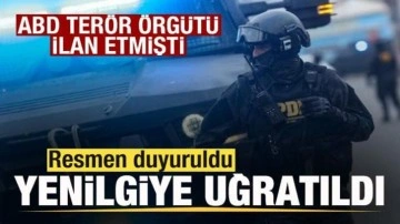 Son dakika: ABD terör örgütü ilan etmişti! Resmen duyuruldu: Yenilgiye uğratıldı