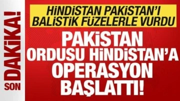 Son dakika: Balistik füzeli saldırı sonrası Pakistan ordusu Hindistan'a operasyon başlattı