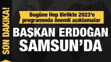 Son dakika! Başkan Erdoğan'dan Samsun'da &ouml;nemli a&ccedil;ıklamalar