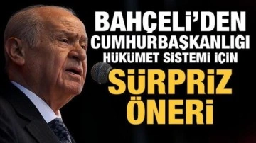 Son Dakika: Devlet Bah&ccedil;eli'den Cumhurbaşkanlığı H&uuml;k&uuml;met Sistemi i&ccedil;in s&uuml;rpriz &ouml;neri