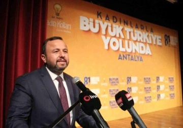 Son dakika haberi... AK Parti Antalya İl Başkanı Taş: "Kadınlarımızın desteğiyle 2023 se&ccedil;imini