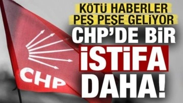 Son dakika: Haberler peş peşe geliyor! CHP'de bir istifa daha...