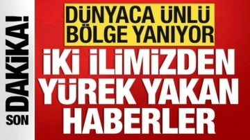 Son dakika: İki ilimizden yürek yakan haber! Dünyaca ünlü bölgede görüntüler