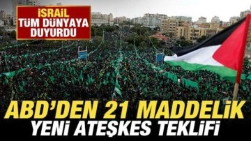 Son dakika: İsrail tüm dünyaya duyurdu! ABD'den 21 maddelik ateşkes teklifi