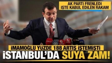 Son dakika... İstanbul'da suya y&uuml;zde 40,38 zam yapıldı