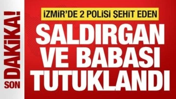 Son dakika: İzmir'de 2 polisi şehit eden saldırgan ve babası dahil 7 şüpheli tutuklandı