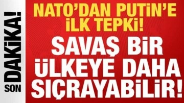 Son dakika: NATO'dan Putin'in tehdidine ilk tepki: Savaş bir ülkeye daha sıçrayabilir!