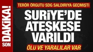 Son dakika: Suriye'de ateşkes sağlandı! SDG saldırıya geçmişti! Hükümetten açıklama