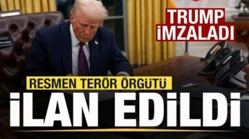 Son dakika: Trump imzaladı! Resmen terör örgütü ilan edildi