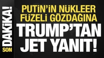 Son dakika: Trump'tan Putin'in nükleer füzeli gözdağına yanıt!