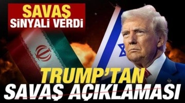 Son dakika: Trump'tan savaş açıklaması
