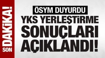 SON DAKİKA: YKS Başkanı Ersoy: Üniversite tercih sonuçları açıklandı