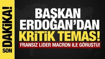 Son dakika... Başkan Erdoğan'dan kritik temas! Macron ile görüştü