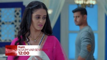 Sözüm Var Sevdaya 72.bölüm: Sai ve Virat arasında bitmeyen inatlaşma