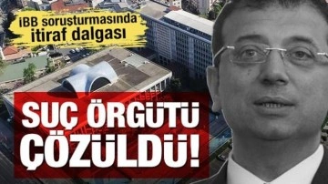 Suç örgütü çözüldü: İBB soruşturmasında itiraf dalgası! Sayı 26'ya ulaştı
