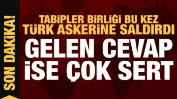Tabipler Birliği, TSK'yı kimyasal silah ile su&ccedil;ladı! Gelen cevap ise &ccedil;ok sert oldu