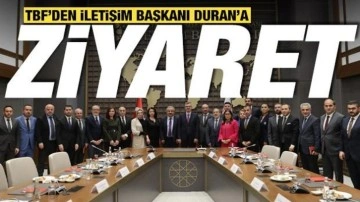 TBF’den İletişim Başkanı Burhanettin Duran’a ziyaret
