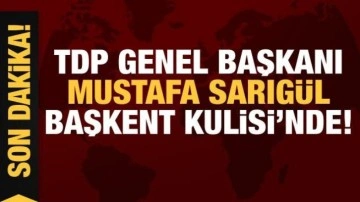 TDP Genel Başkanı Mustafa Sarıg&uuml;l Başkent Kulisi&rsquo;nde!