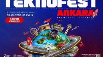 TEKNOFEST Coşkusu Cumhuriyetin 100. Yılında Ankara&rsquo;da  TEKNOFEST Ankara Başlıyor&hellip;