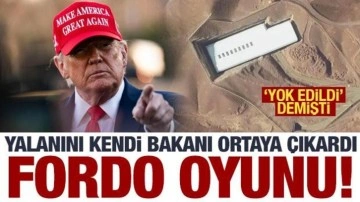 Trump'ın 'Fordo' yalanını Savunma Bakanı ortaya çıkardı! 'Yok edildi' demiş