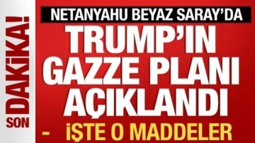 Trump-Netanyahu görüşmesi Beyaz Saray'da! Trump'ın Gazze planı açıklandı