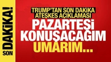 Trump: Putin ve Zelenski'yle konuşacağım
