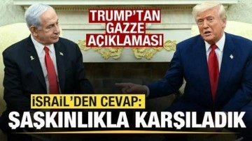 Trump'tan Gazze açıklaması: İsrailli yetkililer: Şaşkınlıkla karşıladık
