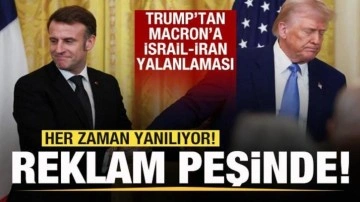 Trump'tan Macron'a İsrail-İran yalanlaması: Her zaman yanılıyor! Reklam peşinde...