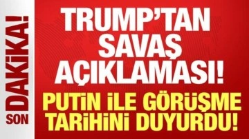 Trump'tan "savaş" açıklaması: Putin ile görüşme tarihini duyurdu!