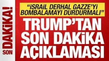 Trump'tan son dakika açıklaması: İsrail Gazze'yi bombalamayı derhal durdurmalı