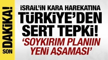Türkiye'den İsrail'in Gazze'ye yönelik kara harekatına sert tepki: 'Soykırımda y