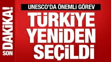 Türkiye, UNESCO Yürütme Kurulu üyeliğine yeniden seçildi