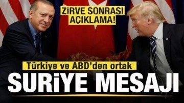 Türkiye ve ABD'den ortak Suriye mesajı! Zirve sonrası açıklama!